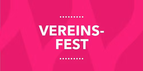 Vereinsfest 2026