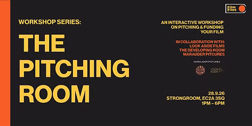The Pitching Room: Film Funding & Pitching Workshop