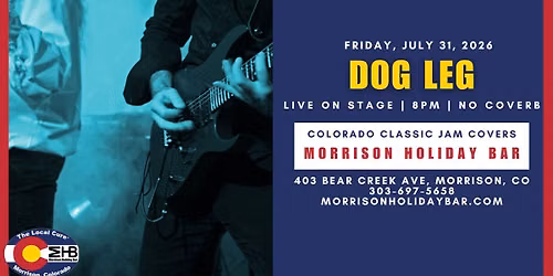 Dog Leg - Live On Stage No Cover, Free Parking, Show Starts At 8PM