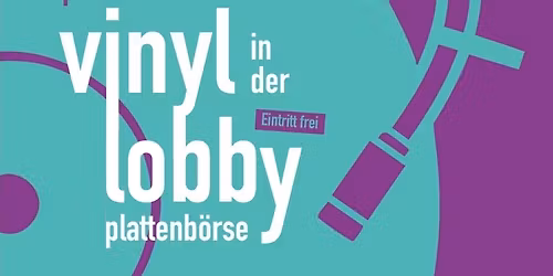 Vinyl in der Lobby - Plattenb\u00f6rse