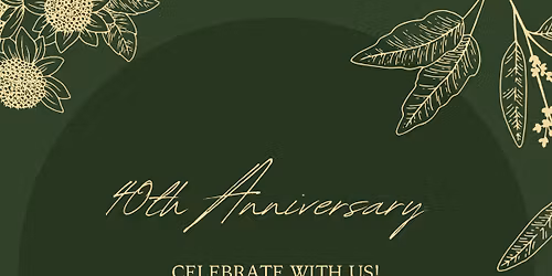 40th Anniversary Celebration