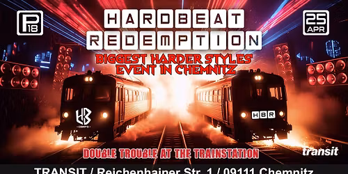 HARDBEAT REDEMPTION XXL - DOUBLE TROUBLE AT THE TRAINSTATION \/\/ 3 F*CKING YEARS \/\/ 3 F*CKING FLOORS 