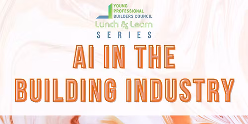 YPBC June Lunch & Learn: AI in the Building Industry