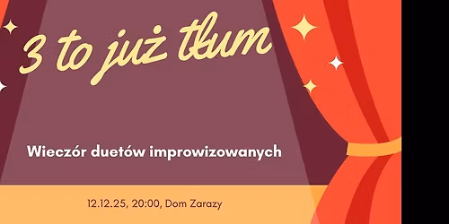 \u201eTr\u00f3jka to ju\u017c t\u0142um\u201d \u2013 wiecz\u00f3r duet\u00f3w improwizowanych