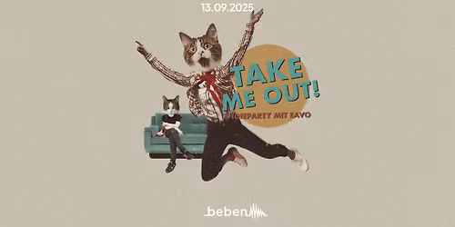 Take Me Out Mainz - neue Location! Indieparty mit eavo im beben.mainz!