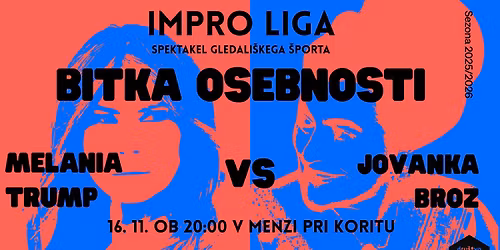 Impro liga: Bitka osebnosti - Melania Trump vs Jovanka Broz