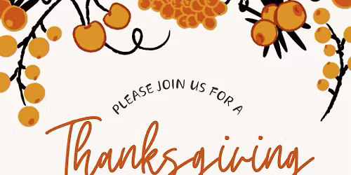 Thanksgiving Family & Friends Dinner