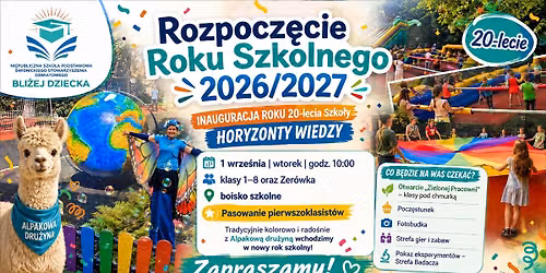 Rozpocz\u0119cie Roku Szkolnego 2026\/2027 \u2728 INAUGURACJA ROKU 20-lecia Szko\u0142y \u2013 \u201eHORYZONTY WIEDZY\u201d \u2728