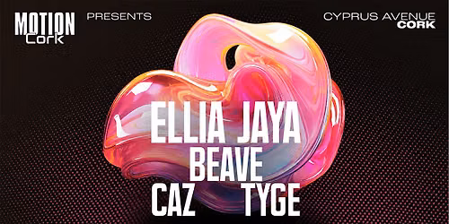 Freshers 2026:  Ellia Jaya + CAZ + Beave + Tyge