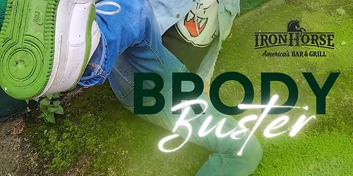 LEE'S SUMMIT - Brody Buster - Iron Horse Bar & Grill