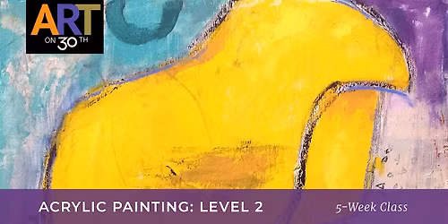 TUE AM - Intermediate Acrylic Painting: Level 2 with Kate