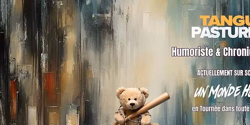 Tanguy Pastureau - "Un monde hostile" - Saint-Vallier (26)