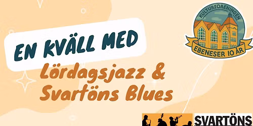 Ebeneser 10 år! En kväll med Lördagsjazz & Svartöns Blues