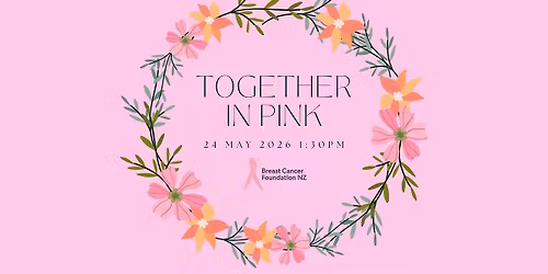 Together in Pink Fundraiser for Breast Cancer Foundation NZ