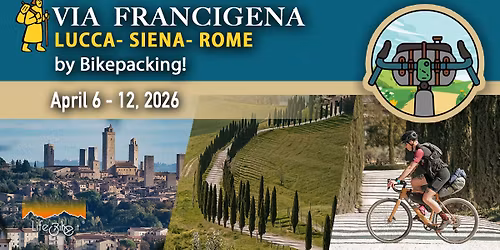 Via Francigena Lucca - Siena - Rome by Bikepacking