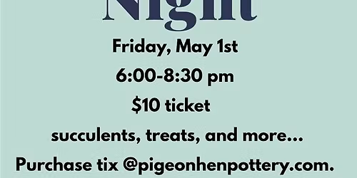 Plant Lady Night!  May 1st 6pm-8:30pm