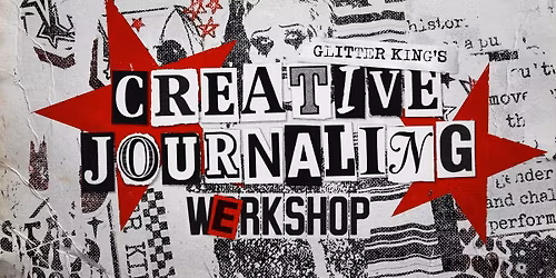 WERKSHOP: Creative Journaling with Glitter King