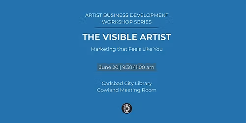 Artist Business Development Workshop - The Visible Artist: Marketing