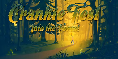 Crankie Fest (Bozeman Shows): Into the Forest
