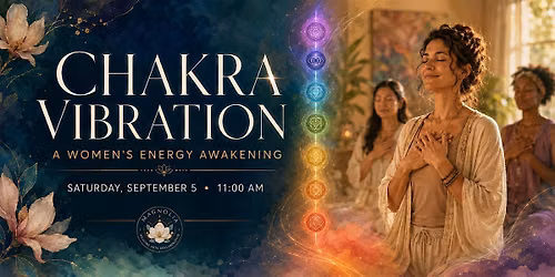 Chakra Vibration: A Women\u2019s Energy Awakening