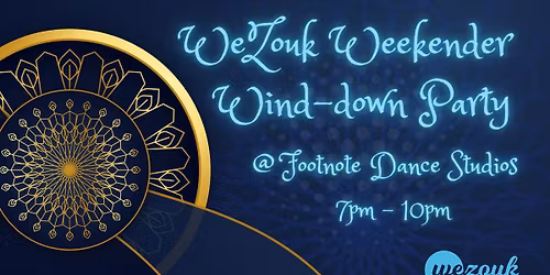WeZouk Weekender - Wind-down Party