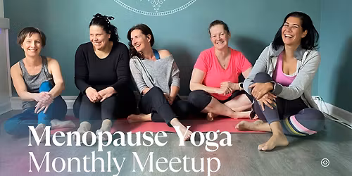 Menopause Yoga Monthly Meetup
