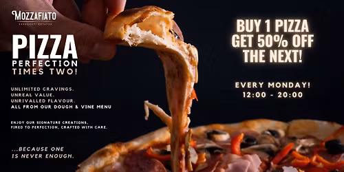Pizza Special at Mozzafiato \ud83c\udf55