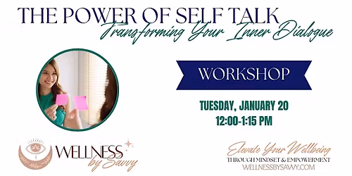 The Power of Self Talk: Transforming Your Inner Dialogue Workshop