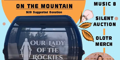 Gondola Fundraiser: Our Lady of the Rockies