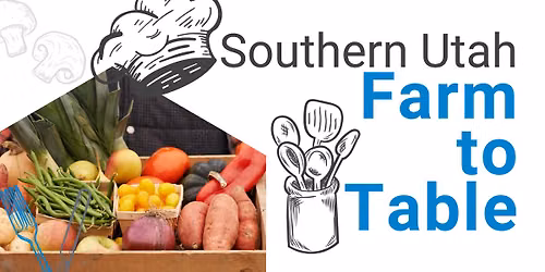 Farm-to-Table Southern Utah - $20