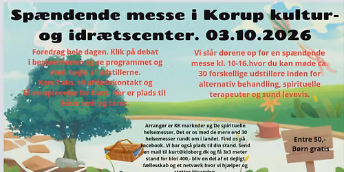 Spirituel \/ alternativ messe. Korup Kultur- & Idr\u00e6tscenter