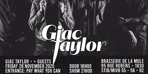 Giac Taylor + guests \u2022 28\/11 \u2022 La Mule