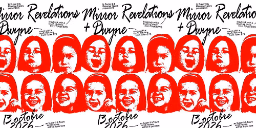 Mirror Revelations + DWYNE [at] Le Super 9