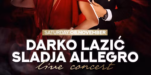 Darko Lazi\u0107 & Sladja Allegro@08\/11-25 K\u00f8benhavn