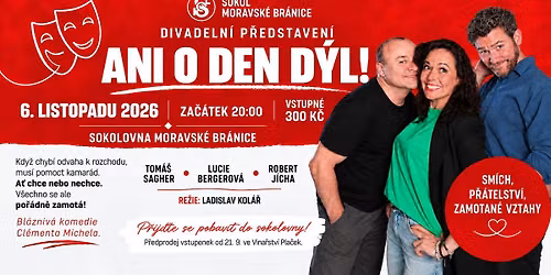 Divadlo v sokolovn\u011b: "Ani o den d\u00fdl!" 