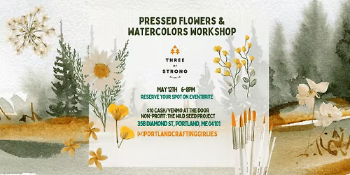 Pressed Flowers & Watercolors Workshop - Portland Crafting Girlies