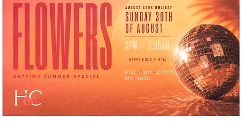 Henman&amp;Cooper Bank Holiday Sunday HENMANS HOUSE SOCIETY PRESENTS FLOWERS - BANK HOLIDAY SUNDAY 30TH AUGUST  - BIRMINGHAM