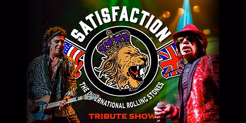 Satisfaction - The International Rolling Stones Tribute