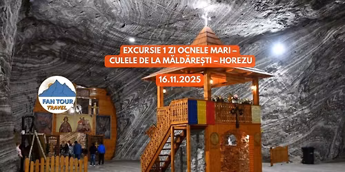 \ud83d\ude8c EXCURSIE DE 1 ZI: OCNELE MARI \u2013 CULELE DE LA MALD\u0102RE\u0218TI \u2013 HOREZU\n- 16.11.2025