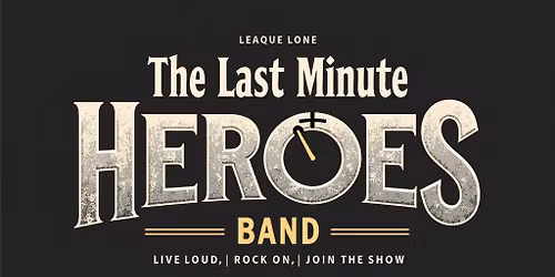 Fri Aug 21- THE LAST MINUTE HEROES debut at Max's Social House Hudson