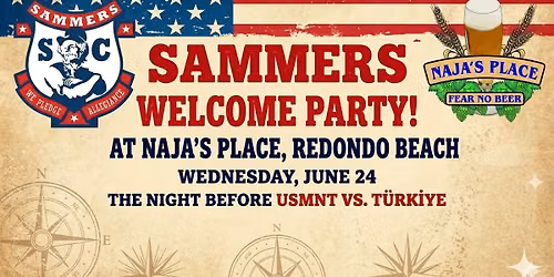 SAMMERS WELCOME PARTY: USMNT vs. Türkiye (FIFA World Cup)