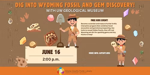 Dig into Wyoming Fossil and Gem Discovery! with UW Geological Museum
