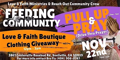 Feeding the Community Presented by Love & Faith Ministries & the Reach Out