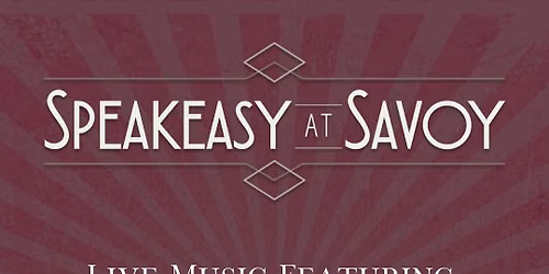 Speakeasy at Savoy: Live Music with Baseless Accusation