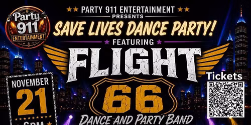 Save Lives Dance Party! with FLIGHT 66 Band