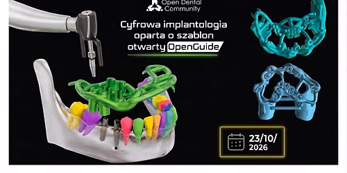 Cyfrowa implantologia oparta o szablon otwarty \u2013 OpenGuide | Warsztaty | 23\/10\/2026  