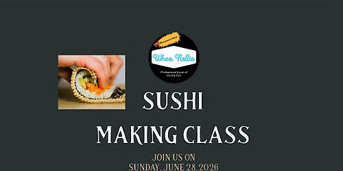 SUSHI MAKING CLASS in SARATOGA