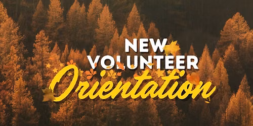 New Volunteer Orientation