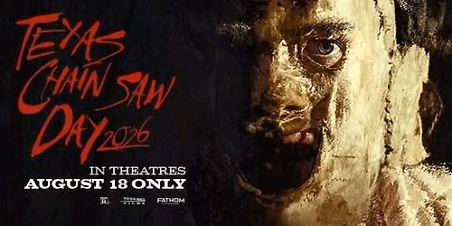 The Texas Chainsaw Massacre: Texas Chainsaw Day 2026 at the Rio Theatre