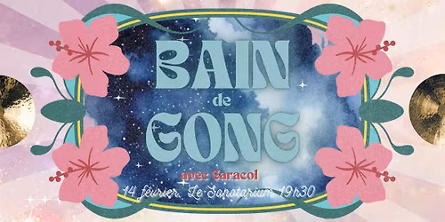 BAIN DE GONG \u2728 GONG BATH